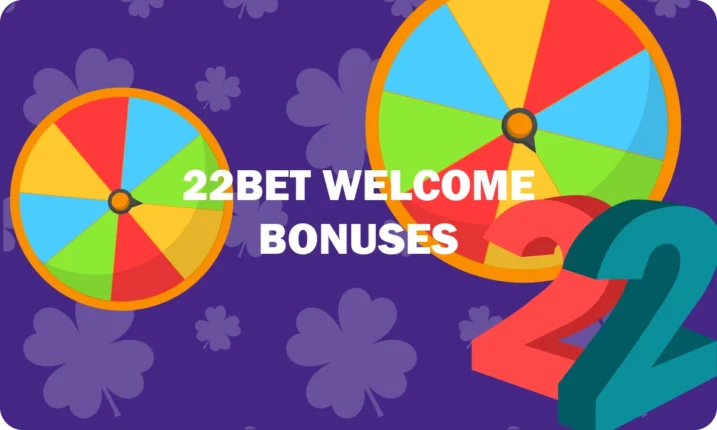 22bet welcome bonuses