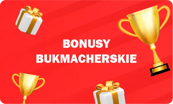 Bonusy bukmacherskie