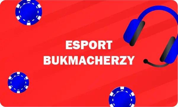 Esport bukmacherzy