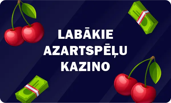 Labākie azartspēļu kazino