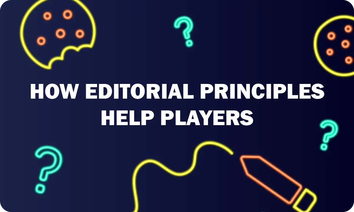 How editorial principles help players?