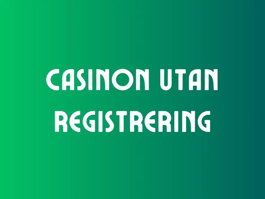 Casino Utan Registrering Casino Utan Registrering
