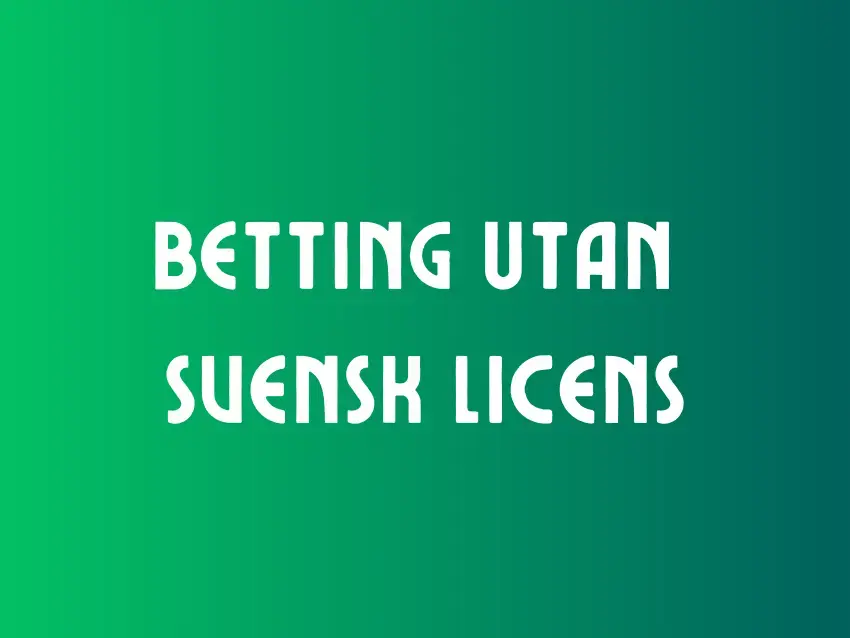 Betting Utan Svensk Licens Betting Utan Svensk Licens
