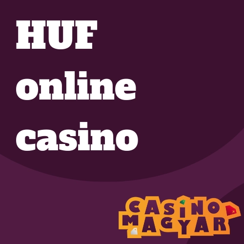 Kaszinó HUF Befizetések
