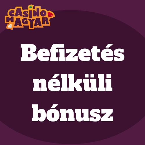 Befizetés nélküli bónusz