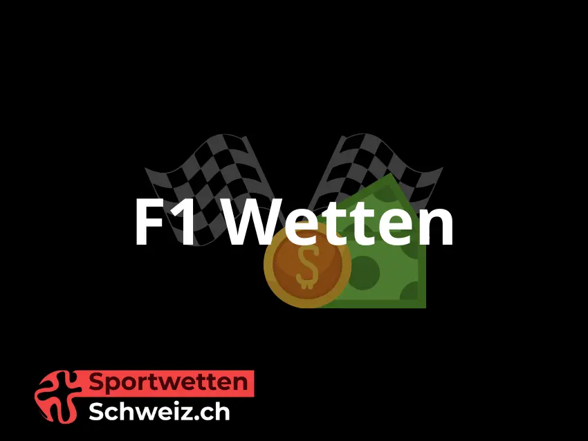 F1 Wetten in der Schweiz