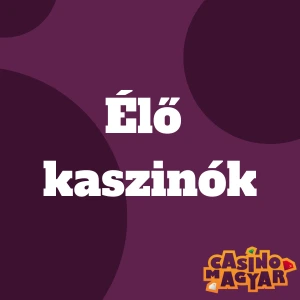 Élő kaszinók