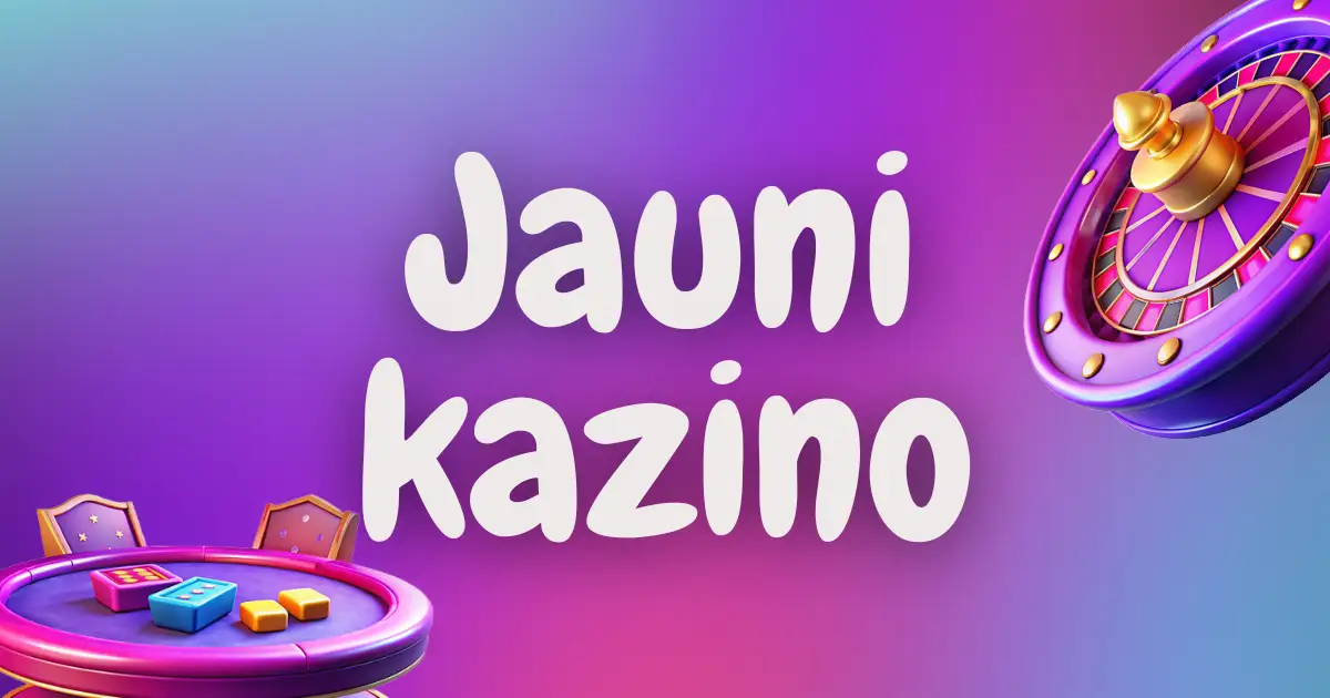 Jauni kazino