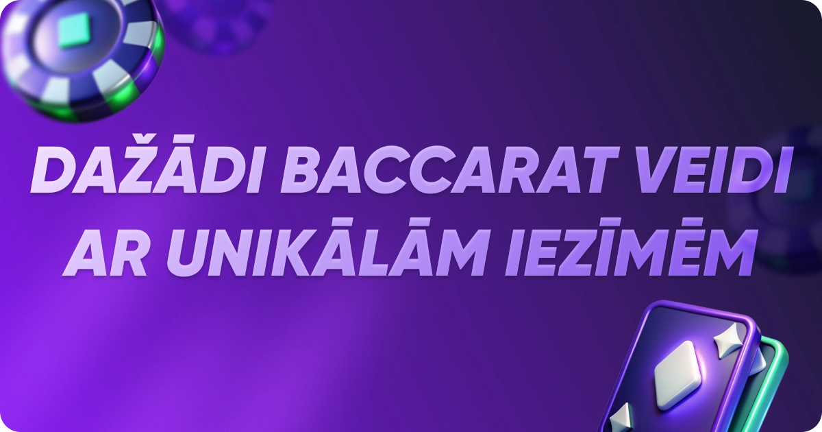 Dažādi baccarat veidi ar unikālām iezīmēm