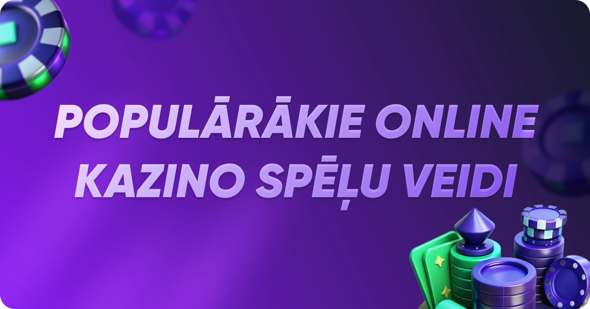 Populārākie online kazino spēļu veidi