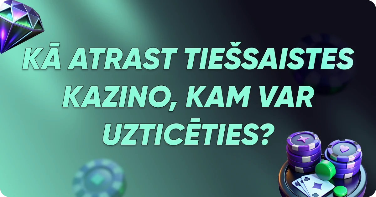 Kā atrast uztimacu tiešsaistes kazino?