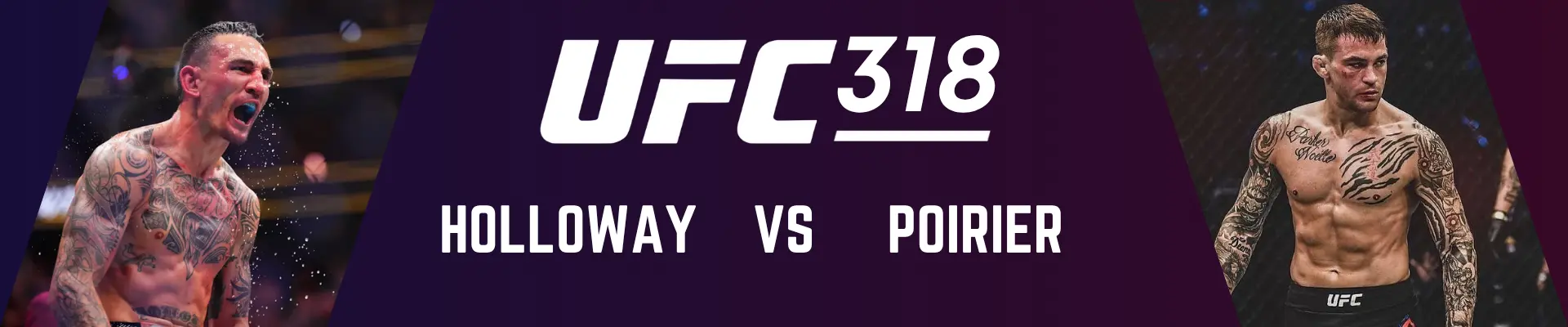 UFC 318: Макс Холлоуэй vs. Дастин Порье