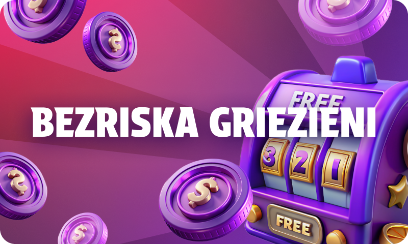 bezmaksas un bezriska griezieni