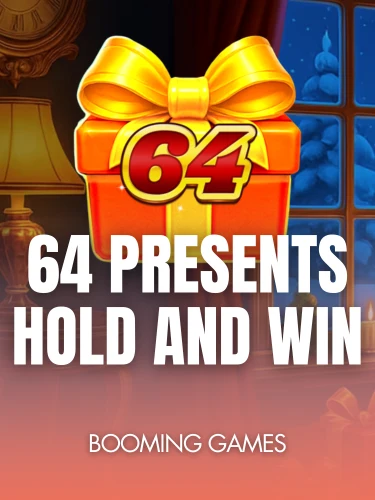 64 Presents Hold and Win