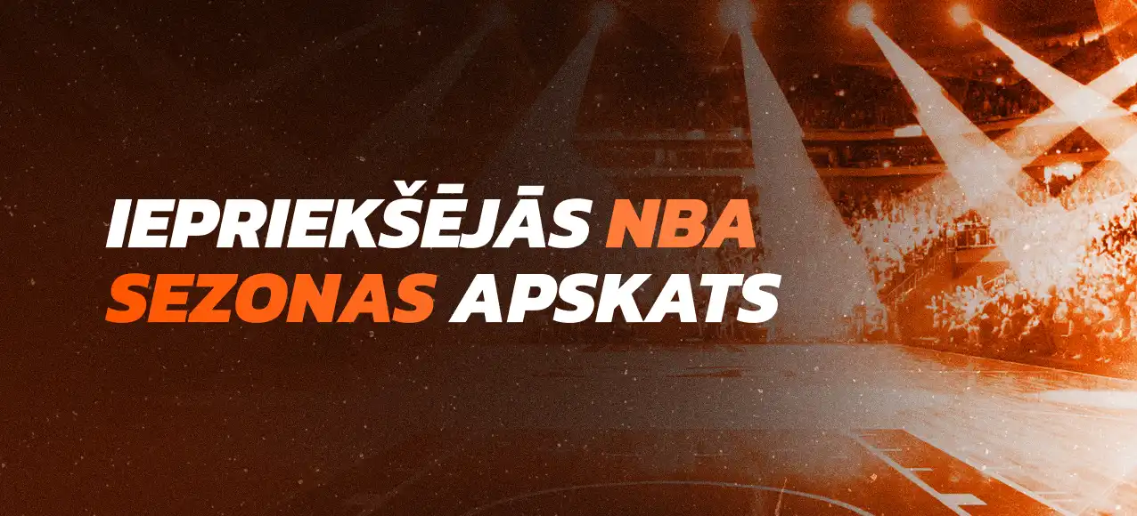 Iepriekšējās NBA sezonas apskats