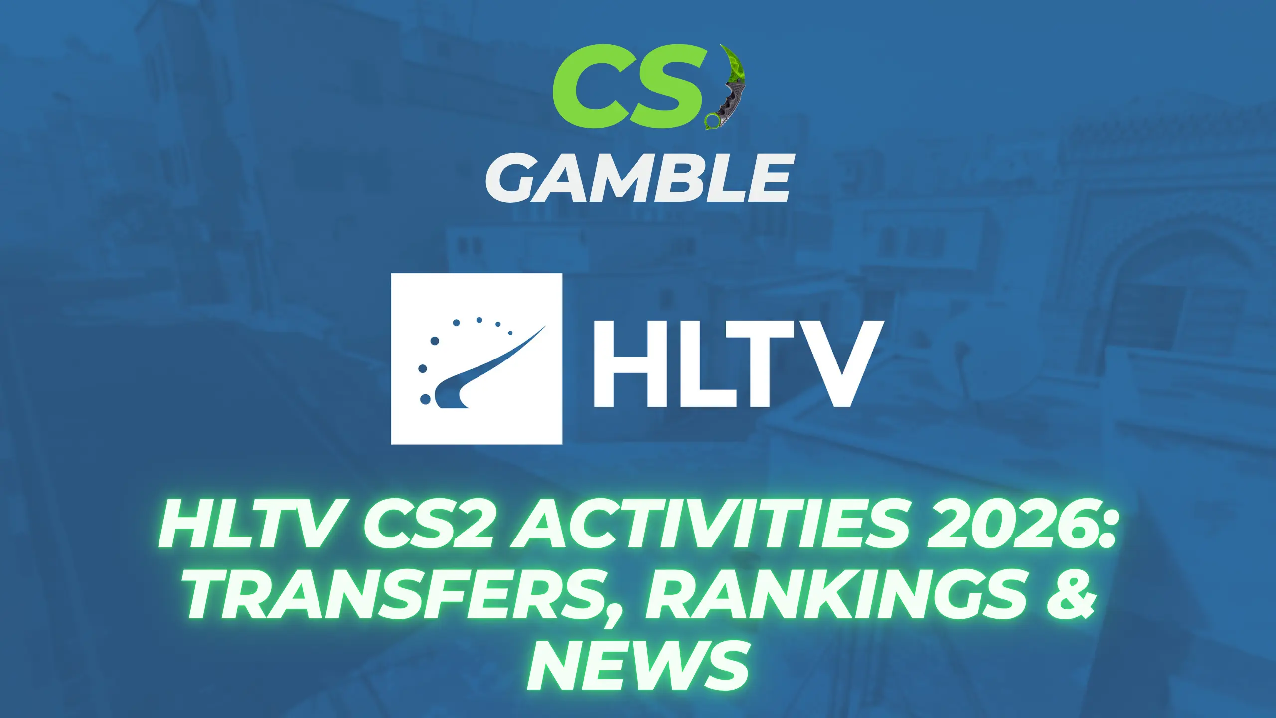 hltv activities 2026