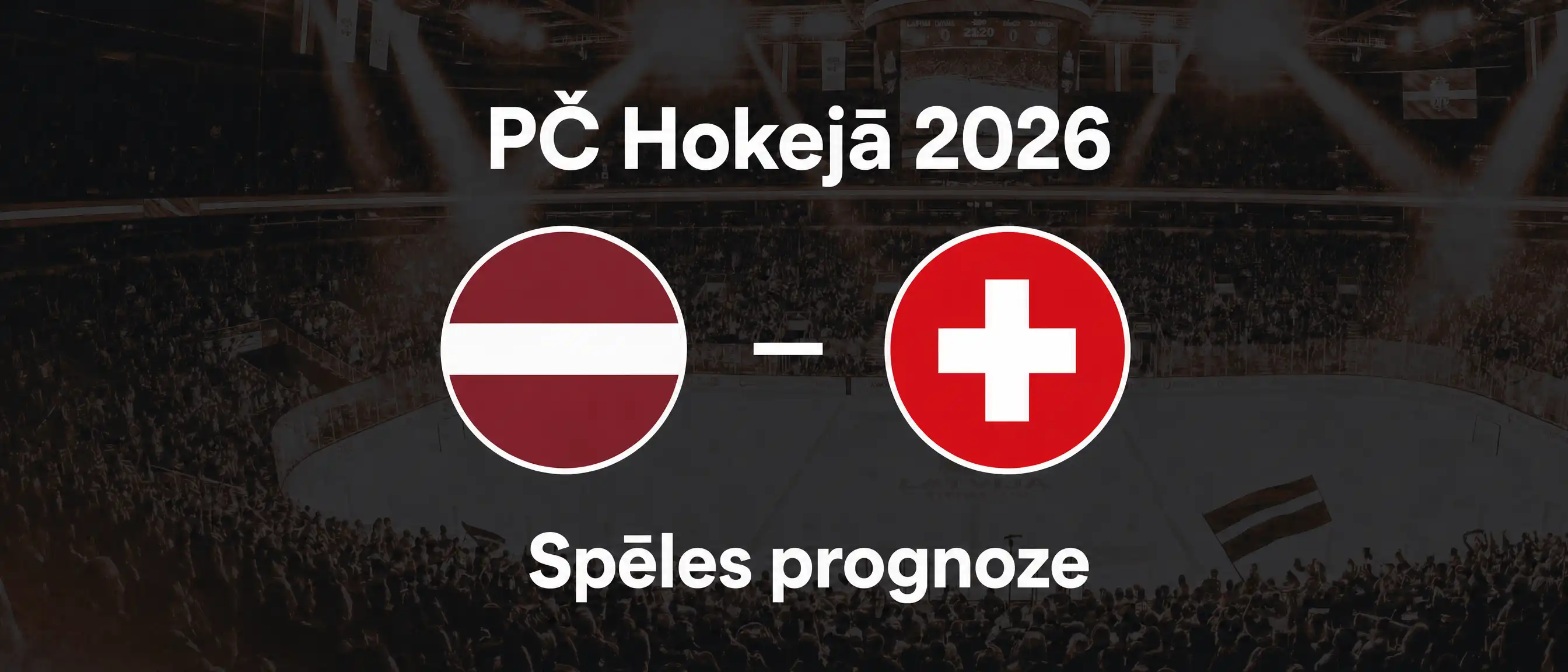 Latvija - Šveice, PČ hokejā 2026, spēles prognoze