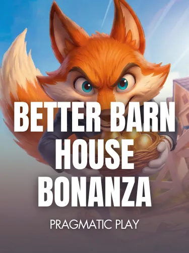 Better Barn House Bonanza