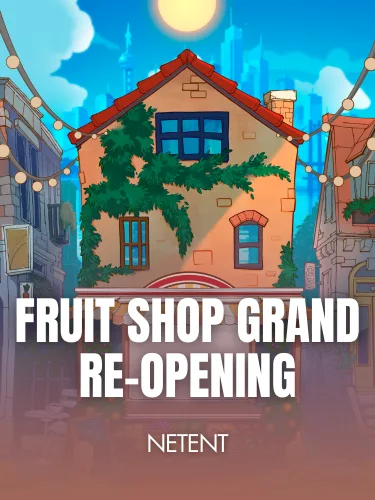 Fruit Shop Grand Re-Opening