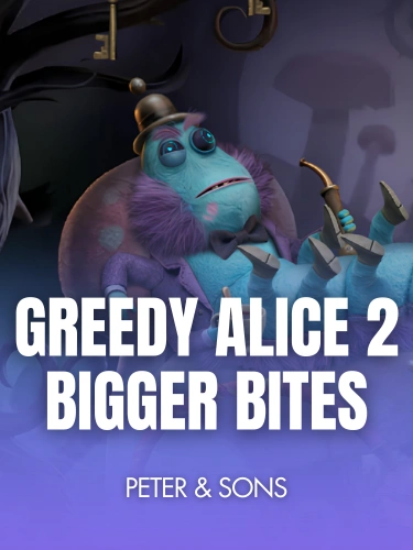 Greedy Alice 2: Bigger Bites